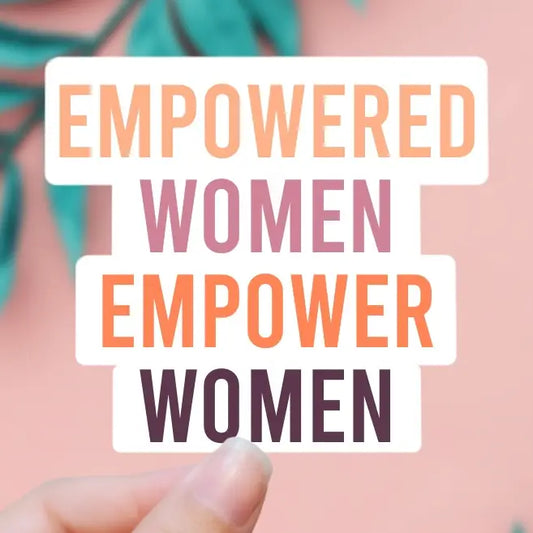 Empowered Women Empower Women Sticker image 0