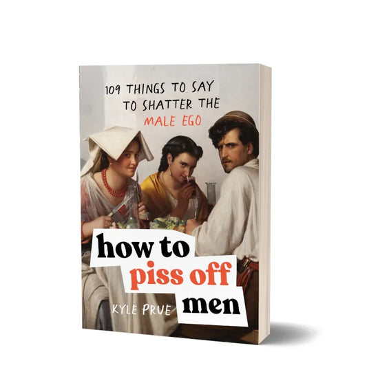 How to Piss Off Men image 0