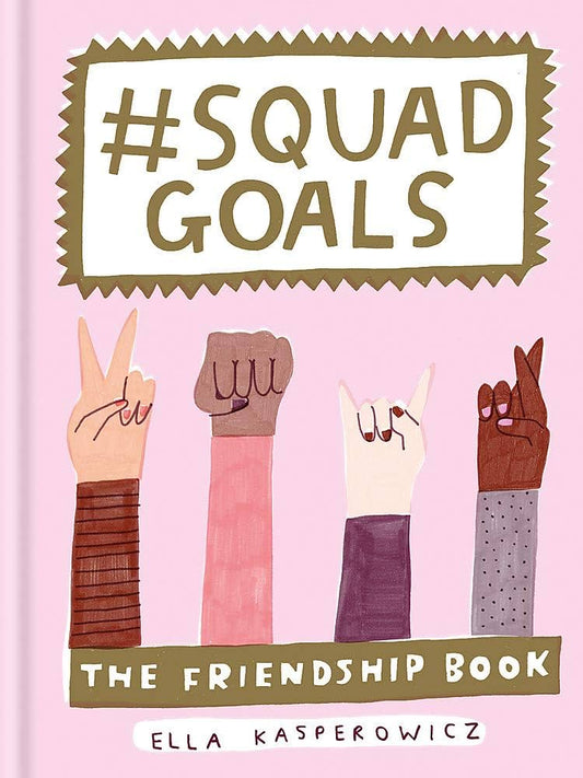 #Squadgoals: The Friendship Book image 0