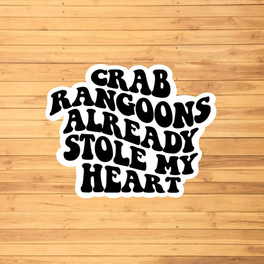 Crab Rangoons Already Stole My Heart Sticker image 1