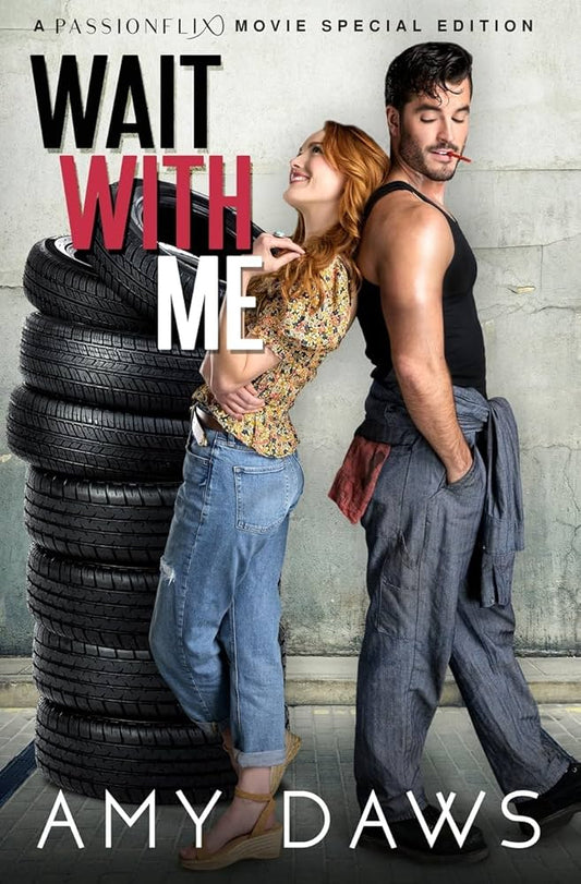 Wait With Me: A Passionflix Special Edition image 0