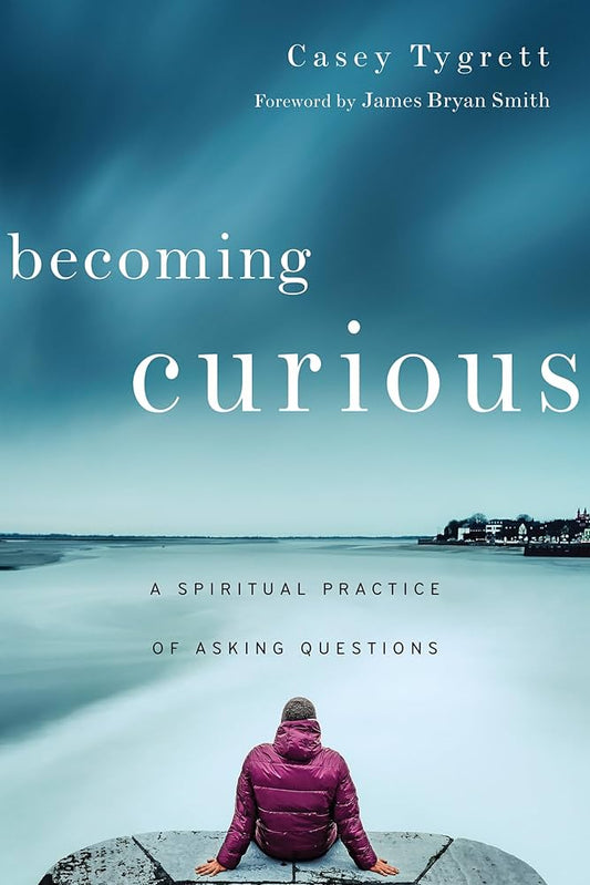 Becoming Curious: A Spiritual Practice of Asking Questions image 0