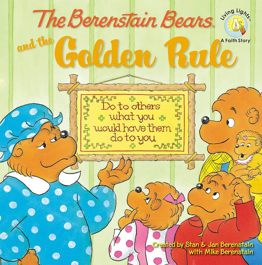 Berenstain Bears and the Golden Rule