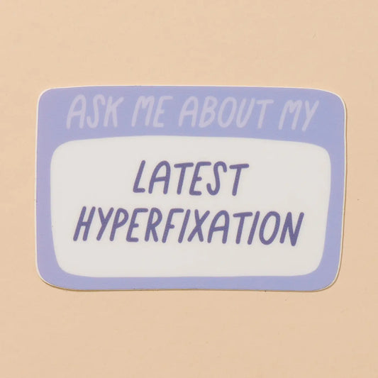 Latest Hyperfixation Vinyl Sticker image 0