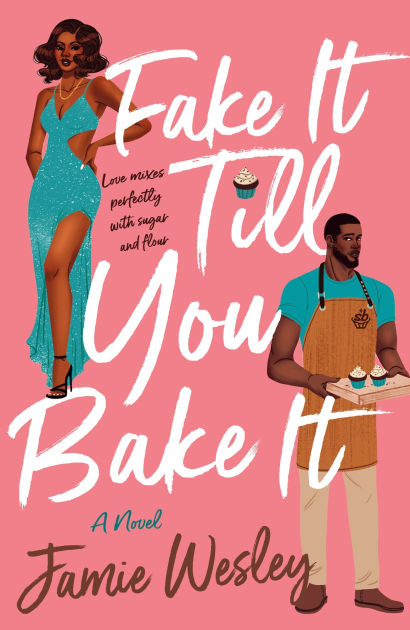 Fake It Till You Bake It: A Novel image 0