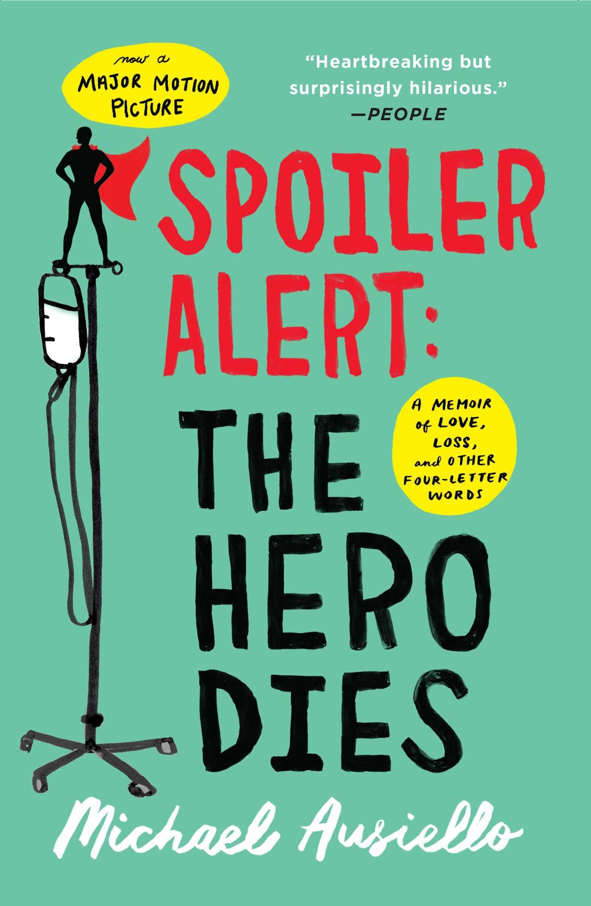 Spoiler Alert: The Hero Dies image 0