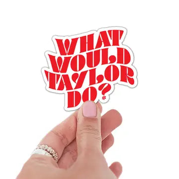 What Would Taylor Do? Sticker image 0
