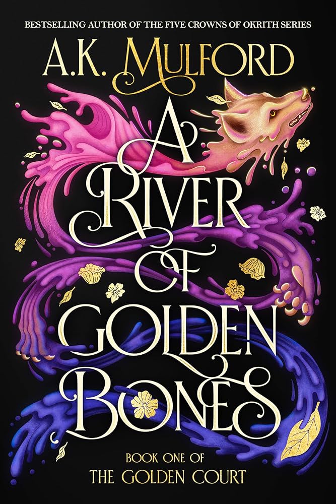 A River of Golden Bones: Book One of the Golden Court image 0